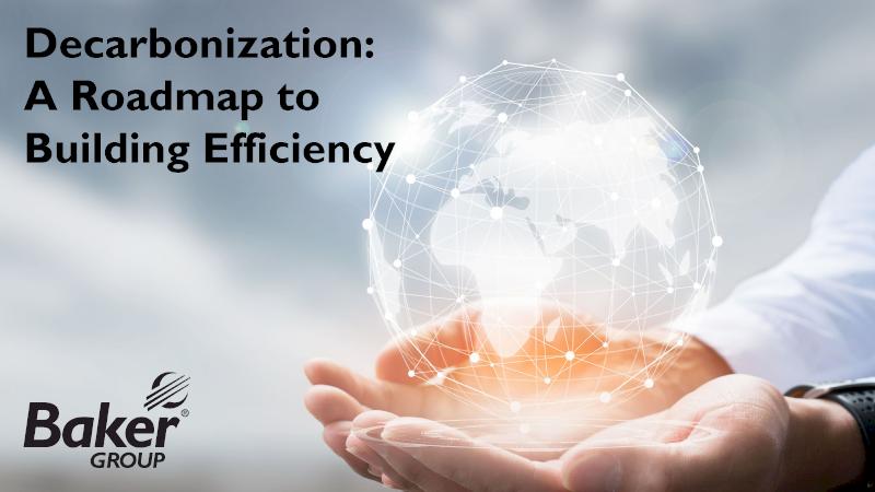 Decarbonization: A Roadmap to Building Efficiency