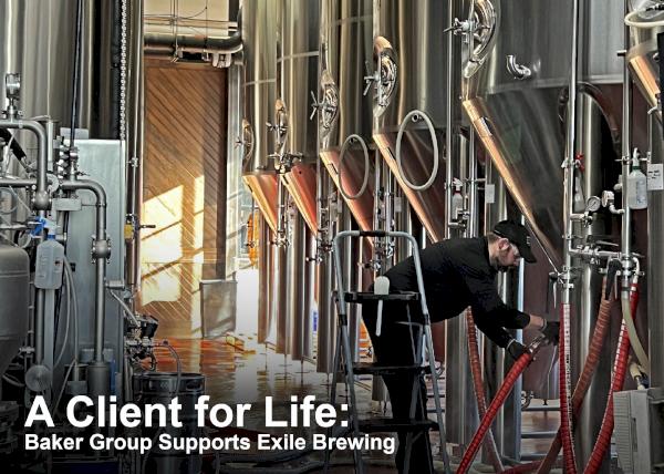 A Client for Life: Baker Group Works Hand-in-Hand with Exile Brewing