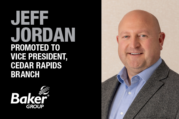Baker Group Announces Jeff Jordan as Vice President of Cedar Rapids Branch